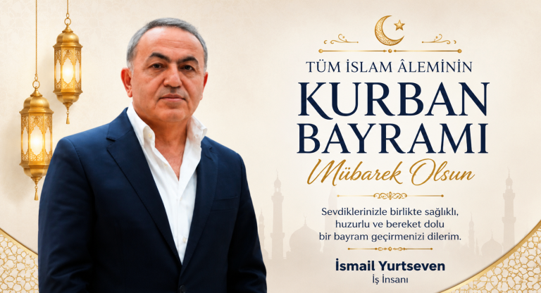 İş İnsanı ve CHP Mersin İl Saymanı İsmail Yurtseven’den Anlamlı Kurban Bayramı Mesajı